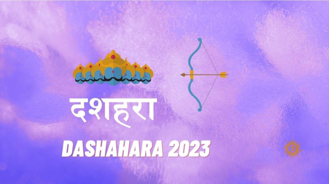 दशहरा Dashahara 2023: त्योहार का महत्व और मनाने के तरीके